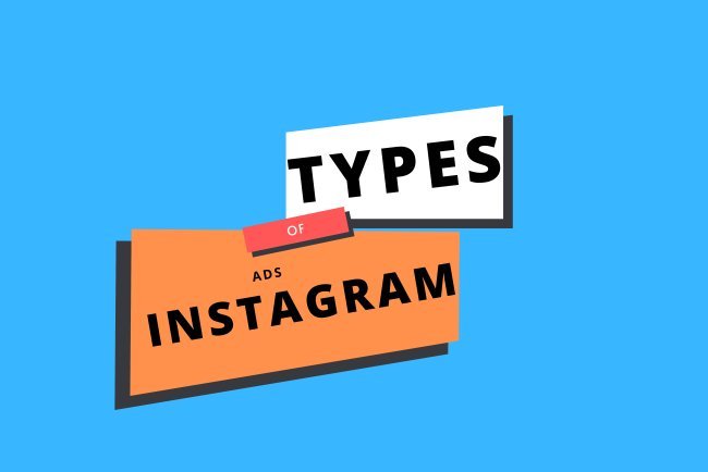 Types of Instagram ads You Need to Know
